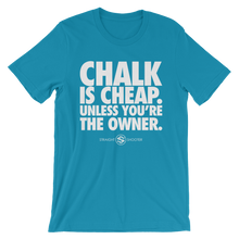 Load image into Gallery viewer, Chalk Is Cheap Tee